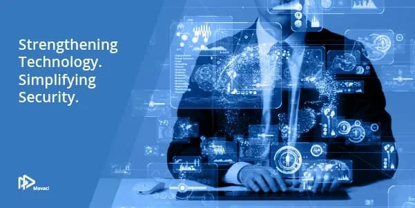 Movaci strengthening technology and simplifying security announcement