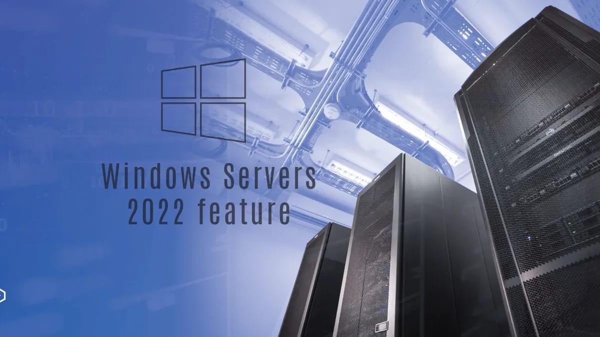 Windows Server 2022 features for secure business infrastructure